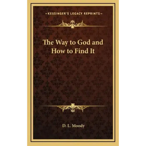 The Way to God and How to Find It