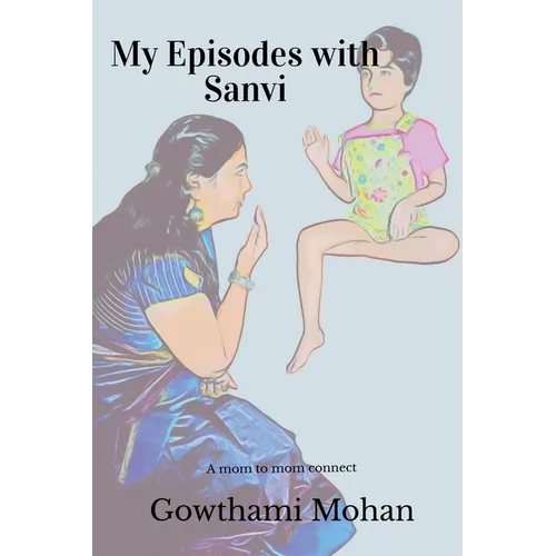My Episodes with Sanvi