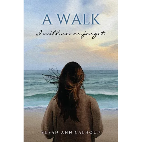 A walk I will never forget.