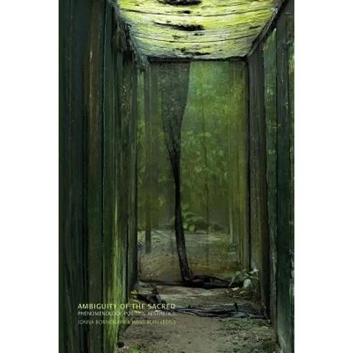 Ambiguity of the Sacred: Phenomenology, Politics