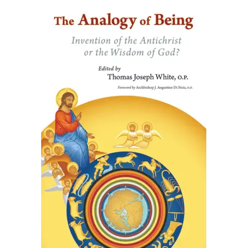Analogy of Being: Invention of the Antichrist or Wisdom of God?