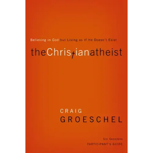 Christian Atheist Bible Study Participant's Guide Softcover