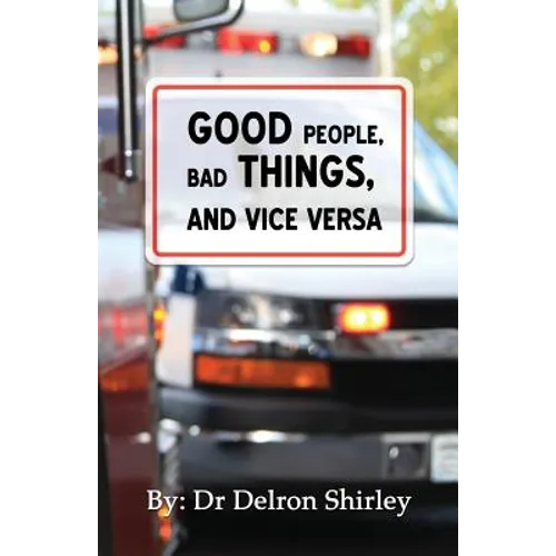 Good People, Bad Things, and Vice Versa