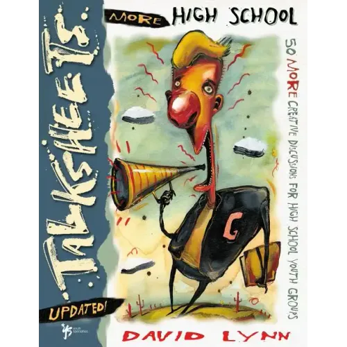 More High School Talksheets-Updated!: 50 More Creative Discussions for High School Youth Groups