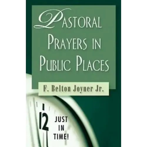 Just in Time! Pastoral Prayers in Public Places