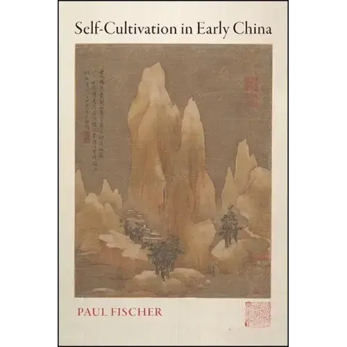 Self-Cultivation in Early China