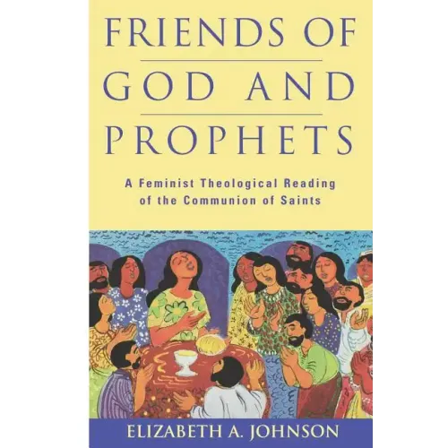 Friends of God and Prophets