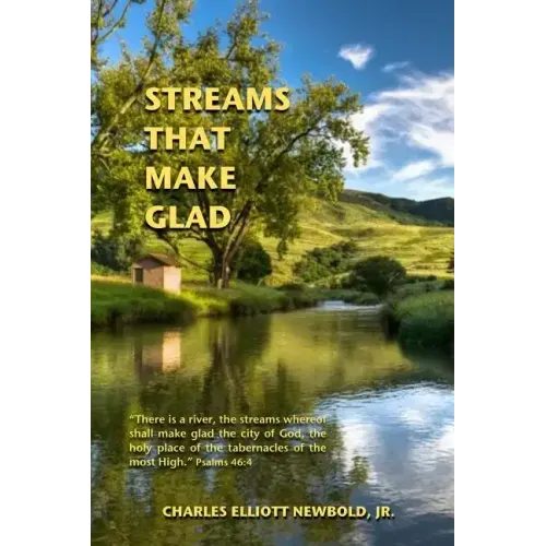Streams that Make Glad