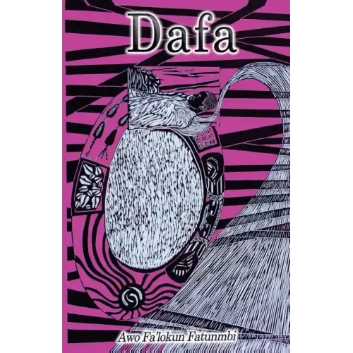 Dafa: The Ifá Concept of Divination and The Process of Interpreting Odu