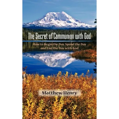 The Secret of Communion with God