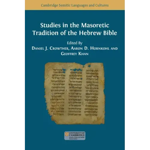 Studies in the Masoretic Tradition of the Hebrew Bible