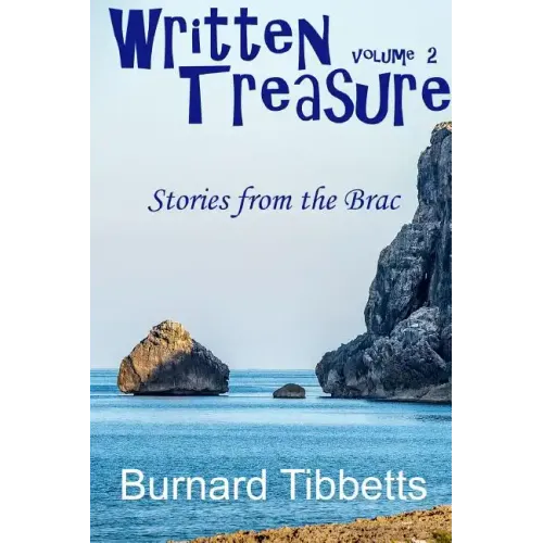 Written Treasure II: Stories From the Brac