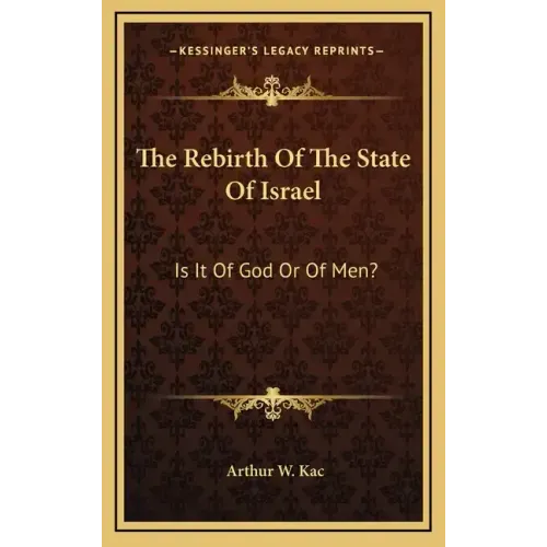 The Rebirth Of The State Of Israel: Is It Of God Or Of Men?