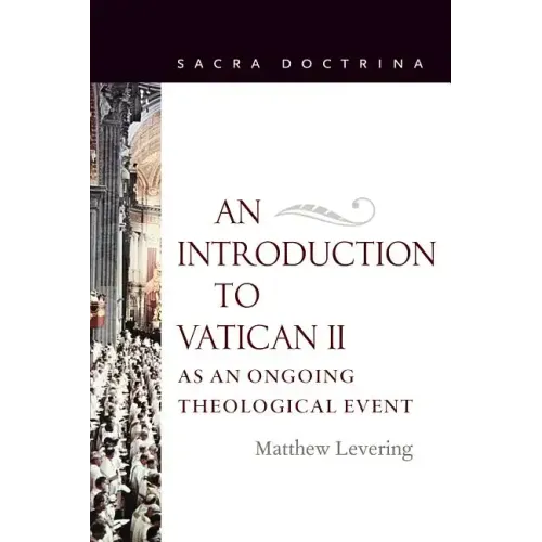 An Introduction to Vatican II As An Ongoing Theological Event