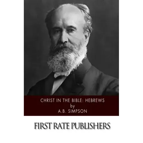 Christ in the Bible: Hebrews