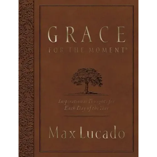 Grace for the Moment Volume I, Large Text Flexcover: Inspirational Thoughts for Each Day of the Year (a 365-Day Devotional)