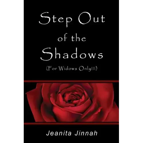 Step Out of the Shadows: Helping Widows Move Past Grief