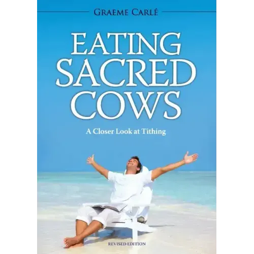 Eating Sacred Cows: A Closer Look at Tithing