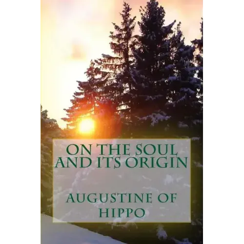 On the soul and its origin