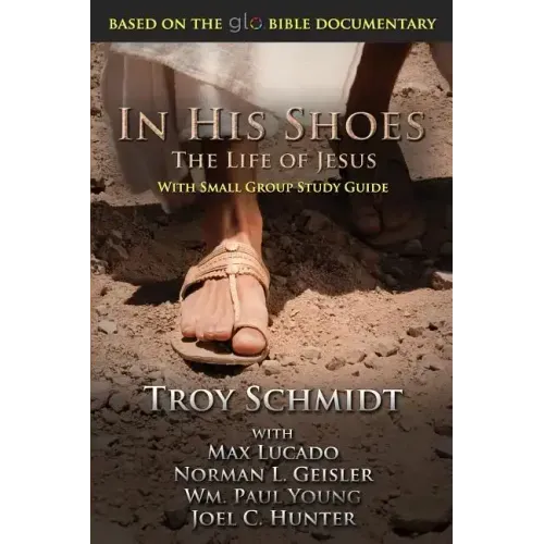 In His Shoes: The Life of Jesus