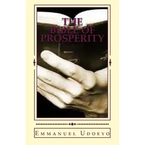 The Bible of Prosperity: An Ancient Secret Code for Wealth