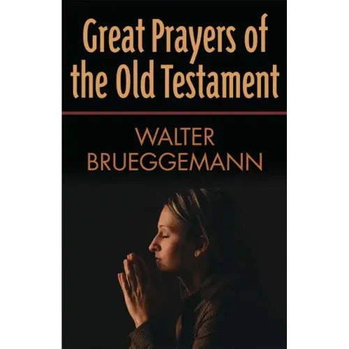 Great Prayers of the Old Testament