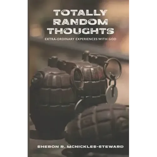 Totally Random Thoughts: Extra-Ordinary Experiences with God