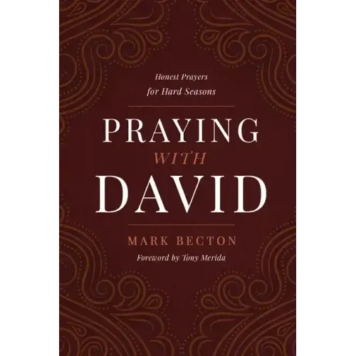Praying with David: Honest Prayers for Hard Seasons