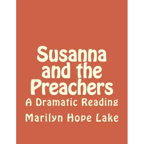 Susanna and the Preachers: A Dramatic Reading