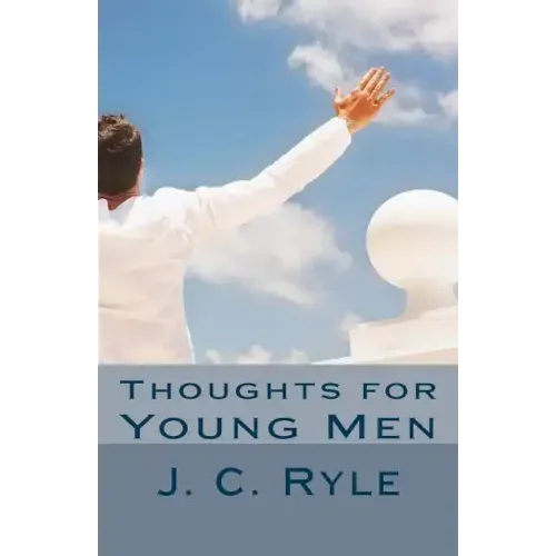 Thoughts for Young Men