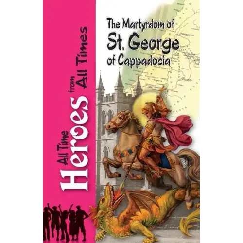 The Martyrdom of Saint George of Cappadocia