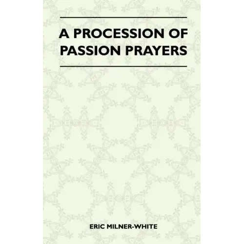 A Procession Of Passion Prayers