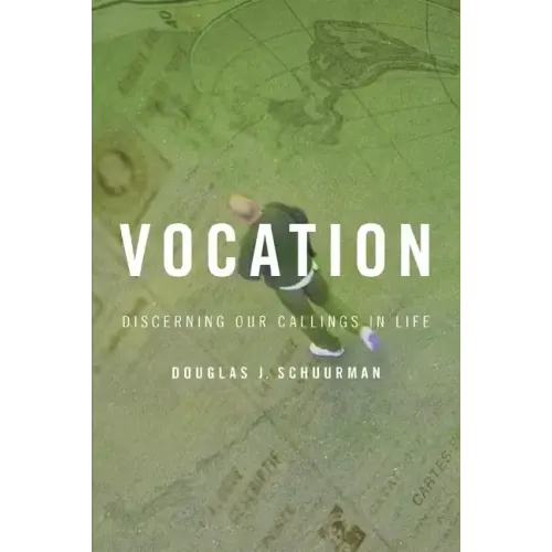 Vocation: Discerning Our Callings in Life