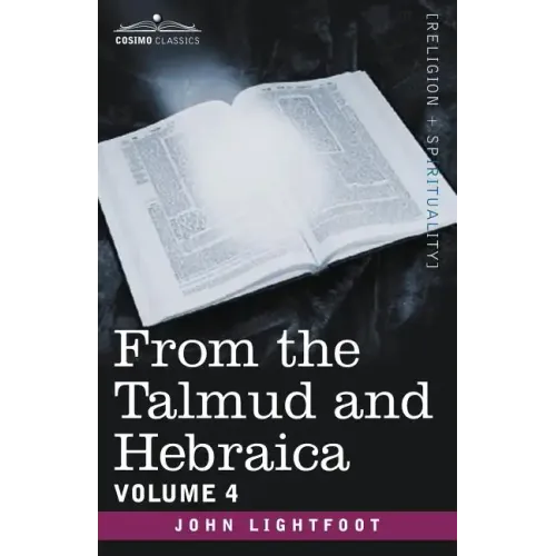 From the Talmud and Hebraica, Volume 4