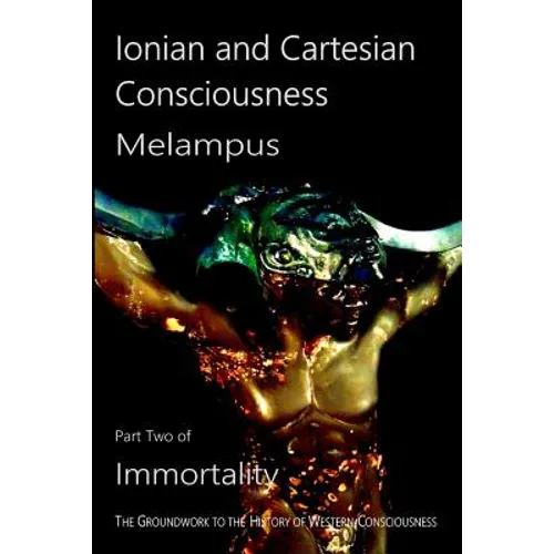 Ionian and Cartesian Consciousness
