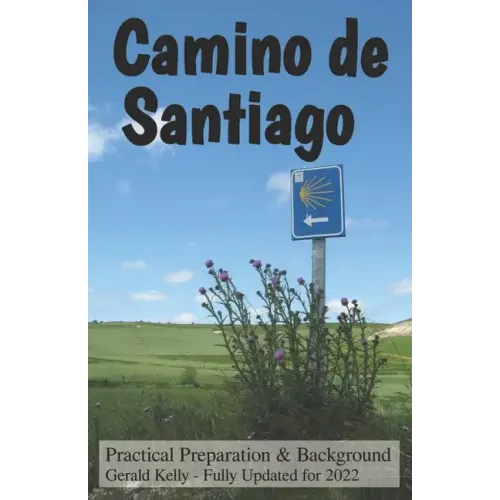 Camino de Santiago - Practical Preparation and Background