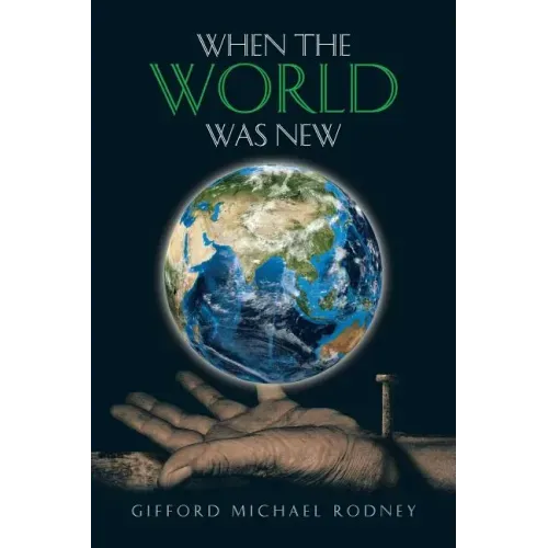 When the World Was New