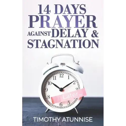 14 Days Prayer Against Delay & Stagnation