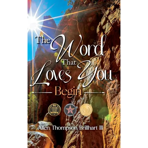 The Word That Loves You: Begin