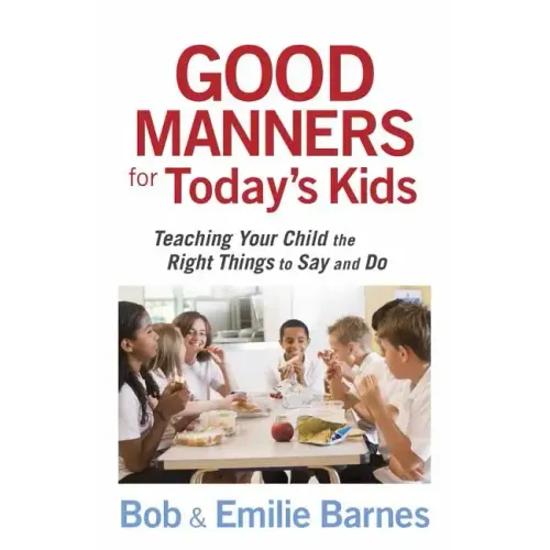 Good Manners for Today's Kids