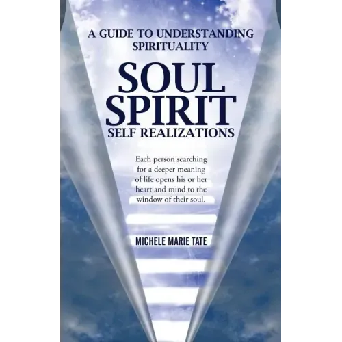 Soul Spirit Self Realizations