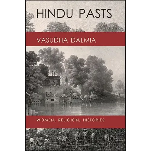 Hindu Pasts: Women, Religion, Histories