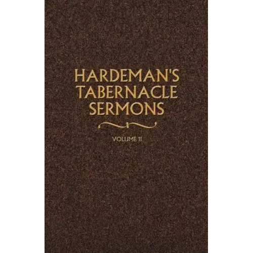 Hardeman's Tabernacle Sermons Volume II