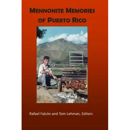 Mennonite Memories of Puerto Rico