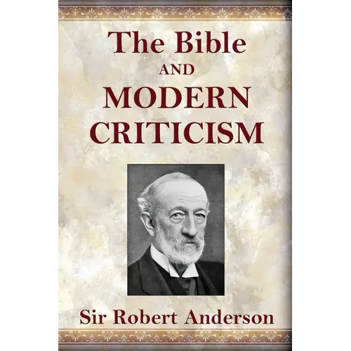 The Bible and Modern Criticism