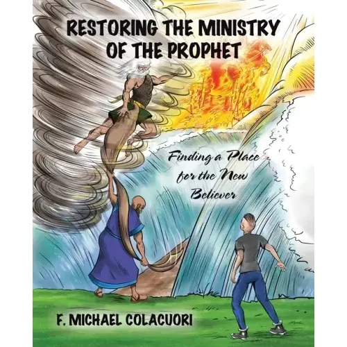 Restoring the Ministry of the Prophet: Finding a Place for the New Believer