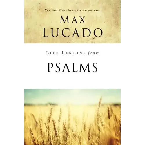 Life Lessons from Psalms: A Praise Book for God's People