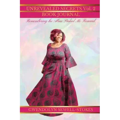 Remembering The Abuse Pushed Me Forward: Unrevealed Secrets 2