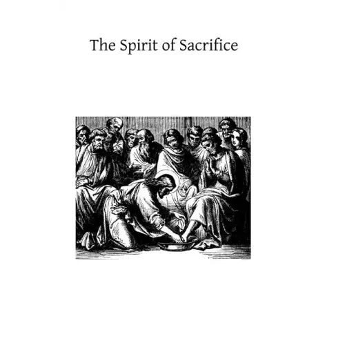 The Spirit of Sacrifice: And the Life of Sacrifice in the Religious State