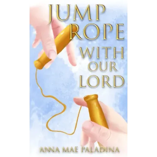Jump Rope With Our Lord